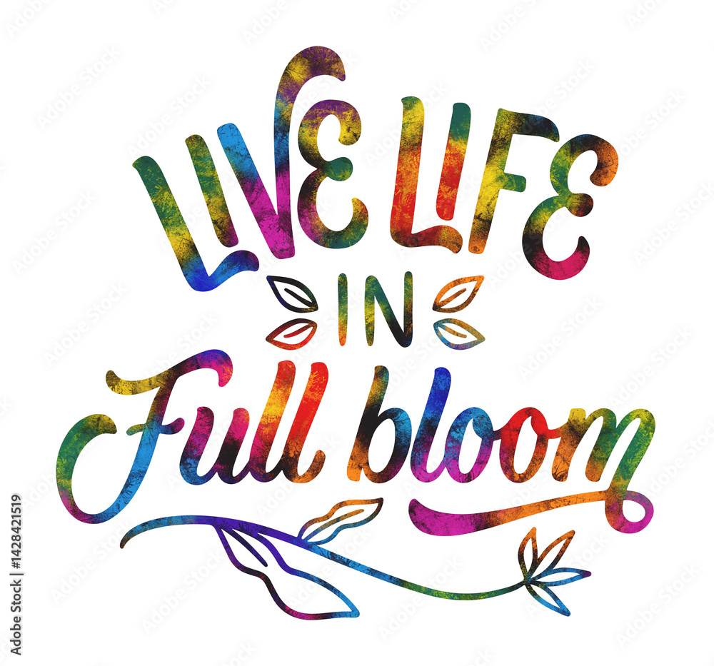 Lettering bloom sticker Live life in full bloom