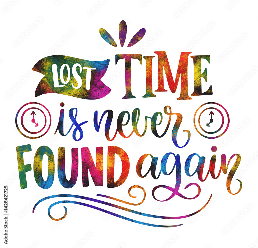 Productivity lettering sticker lost time is never found again