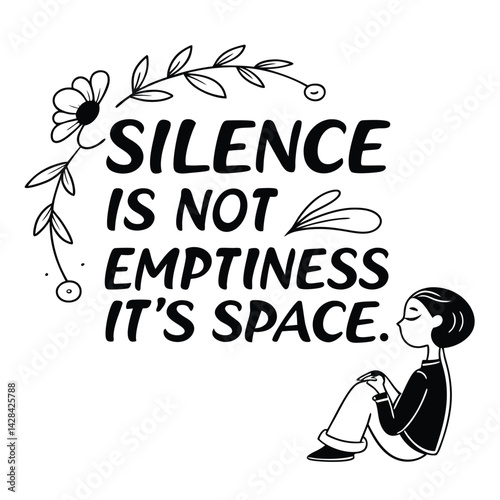 Affirming words reframe silence as meaningful space nurturing emotional resilience inner calm mental wellness in a clear layout