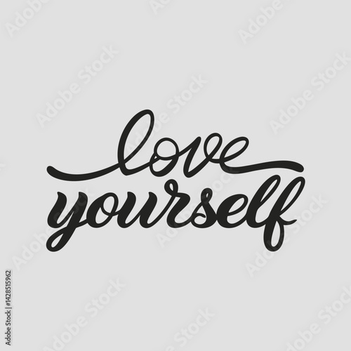 Love Yourself Calligraphy: Elegant Black Hand Lettering Print.
