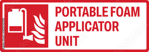 fire prevention safety sign v2 uppercase text_portable foam applicator unit_landscape size 1/2 a4/a3/a2/a1	
