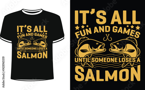 It's all fun and games shirts design. Funny Fisher and Hunter Man t-shirt Design.