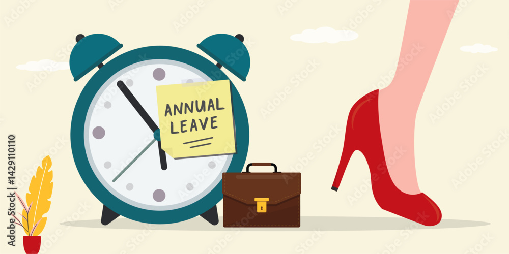 Naklejka premium Annual leave note on alarm clock. Businesswoman go away from office. Break, take day off, vacation and relax from hard work, schedule reminder of annual leave.