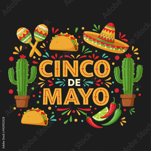Colorful Cinco de Mayo celebration illustration featuring tacos, sombrero, maracas, cactus, and festive elements on a dark background. Perfect for Mexican holiday themes, party invitations