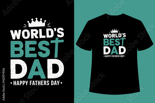 Father's Day T-shirt Design, Father's Day, T-shirt Design
