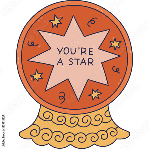 Lovely cartoon outline doodle of magical crystal ball of fortune teller with compliment lettering You Are A Star. Cute hand drawn witchcraft glass ball with best forecast for future time isolated.