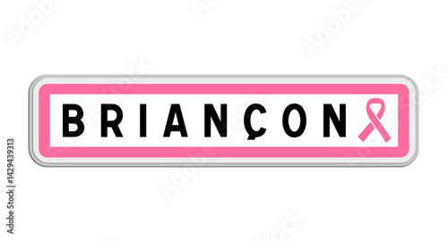 Panneau de sortie de Briançon, Hautes-Alpes, Provence-Alpes-Côte d'Azur avec Ruban Octobre Rose