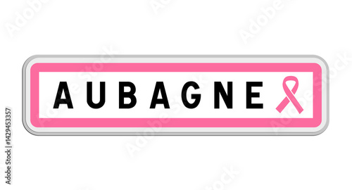 Panneau de sortie d'Aubagne, Bouches-du-Rhône, Provence-Alpes-Côte d'Azur avec Ruban Octobre Rose
