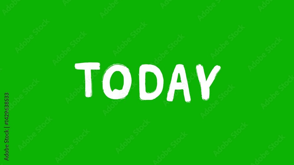 Animated white word “Today” in a sloppy font isolated on a green screen on a chroma key background, keying Animated white word “Today” in a sloppy font isolated on a green screen on a chroma key background, keying