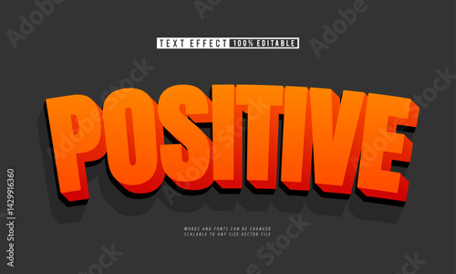 Positive 3D editable text effect with vibrant bold style for uplifting design.