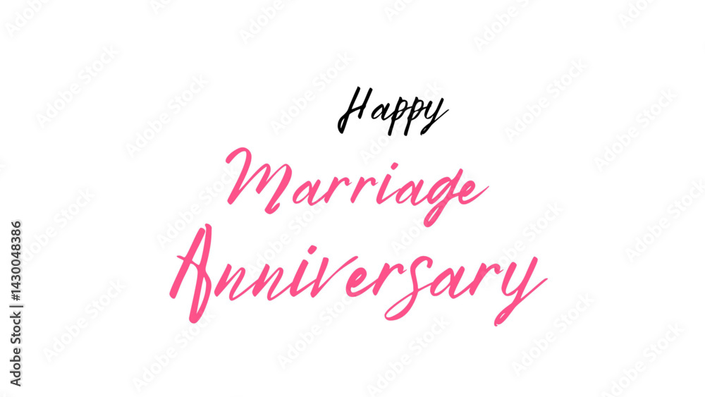 Happy Marriage Anniversary text on white background suitable for banner and poster design. Happy Marriage Anniversary text on white background suitable for banner and poster design.
