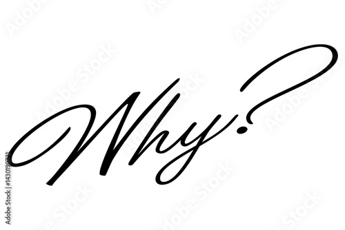 手書き風のおしゃれな書体で書いた、Why?（なぜ？）の文字（カリグラフィー）
