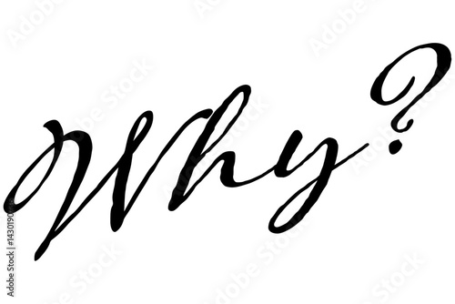 手書き風のおしゃれな書体で書いた、Why?（なぜ？）の文字（カリグラフィー）
