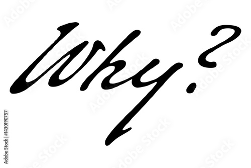 手書き風のおしゃれな書体で書いた、Why?（なぜ？）の文字（カリグラフィー）
