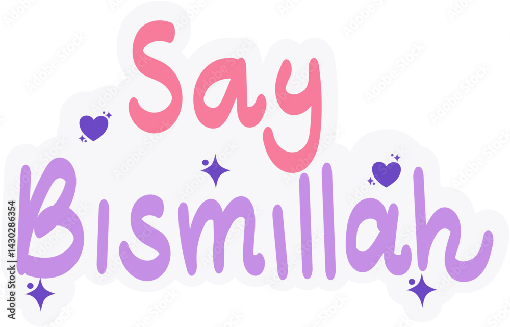 Fototapeta premium Say Bismillah , Islamic Self Affirmation Stickers, Journal Planners Stickers