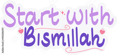 Trust in Allah's plan, Start with Bismillah , Islamic Self Affirmation Stickers,  Journal Planners Stickers