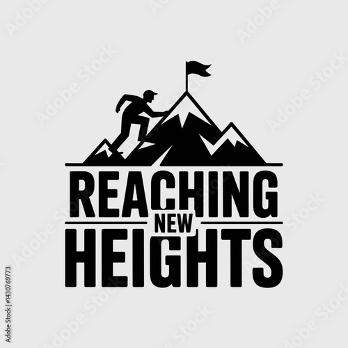 Reaching New Heights Mountain Climber Graphic