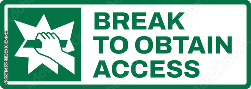 emergency and first aid safety signs v2 uppercase text_break to obtain access_landscape size 1/2 a4,a3,a2,a1	 
