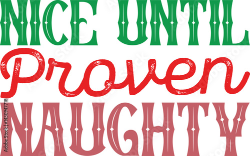 Nice Until Proven Naughty