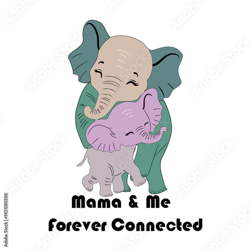 Adorable cartoon of Mother elephant Hugging her Baby, Mamma and me forever connected