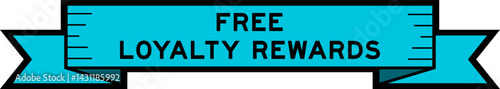 Ribbon label banner with word free loyalty rewards in blue color on white background