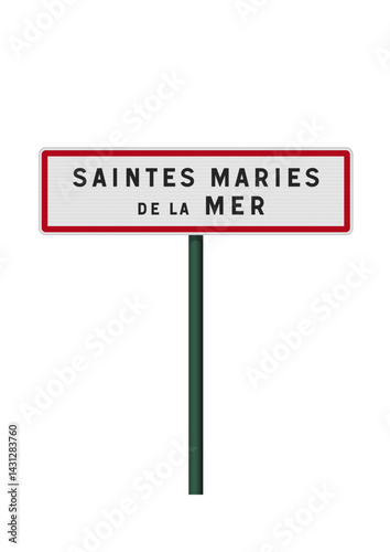 Panneau d'entrée de la ville des Saintes Maries de la Mer (Bouches-du-Rhône) en vectoriel