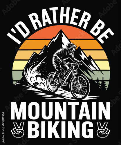 I'd Rather Be Mountain Biking Tee