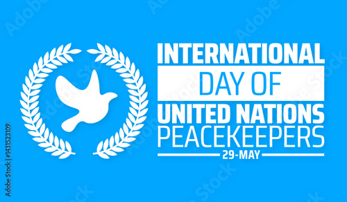 International Day of UN Peacekeepers background banner or poster design template. observed every year in May. Holiday concept. Use to any Template, card, poster, placard, template.