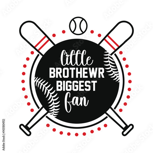 Little brother biggest fan, Baseball Bro tshirt design