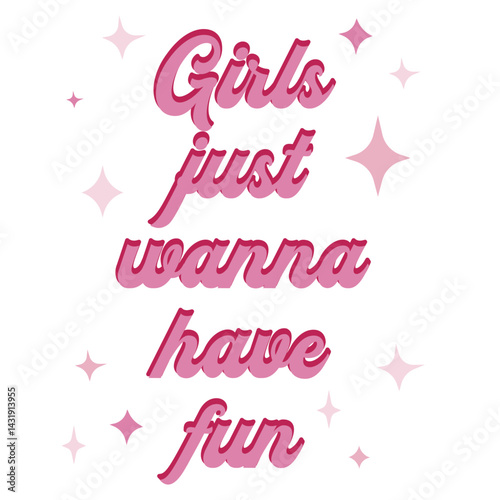 Girls Just Wanna Have Fun Sparkles