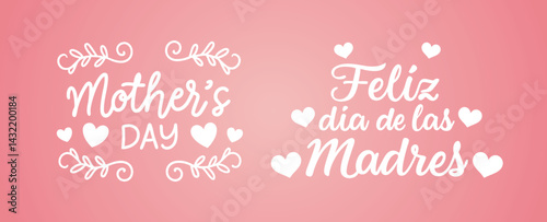 Mother's Day Feliz Dia De Las Madres vector design