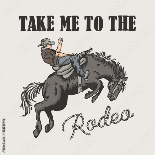 Take Me to the Rodeo Cowboy Riding Art