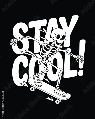 Skeleton on skateboard with stay cool message t shirt design vector images