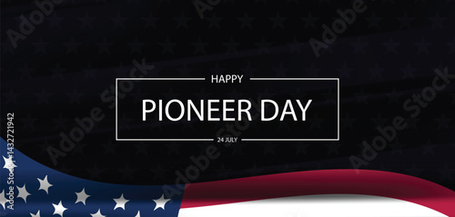 Embracing the Spirit of Pioneer Day