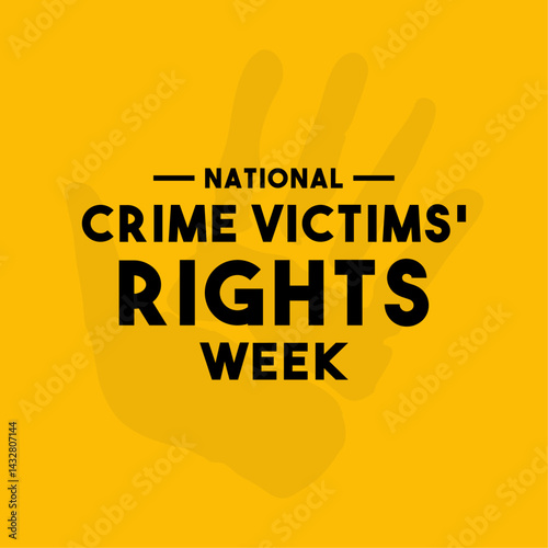 National Crime Victims' Rights Week. April.