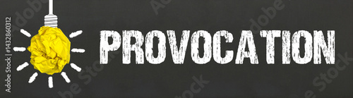 Provocation	
