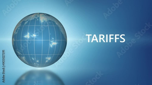 Globe Map With Tariffs Text. World map globe rotation seamless loop with a blue background and tariffs text.