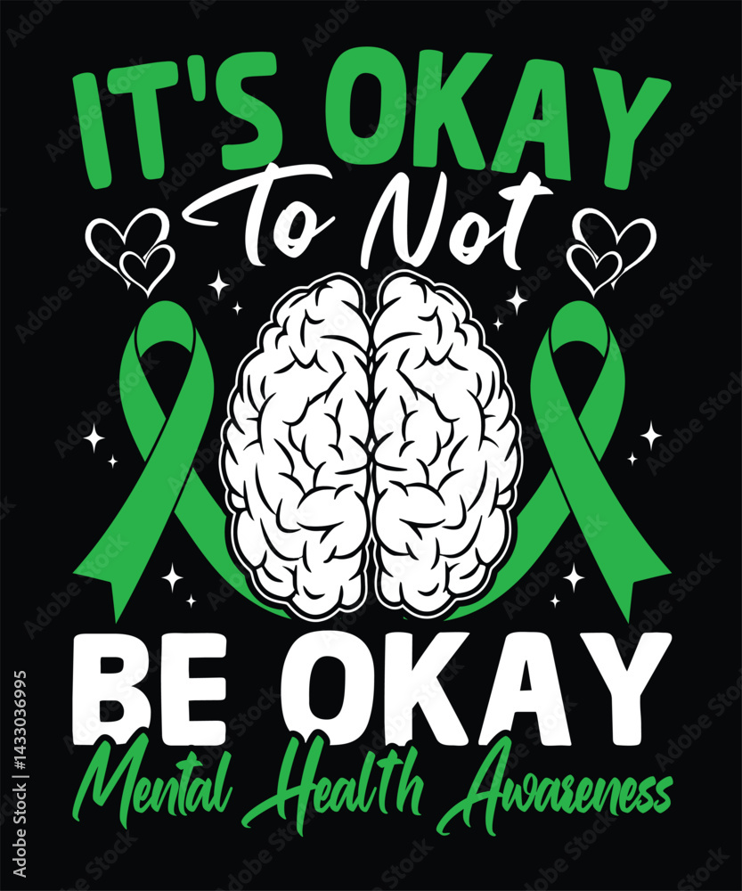 Fototapeta premium IT’S OKAY To Not BE OKAY Mental Health Awareness
