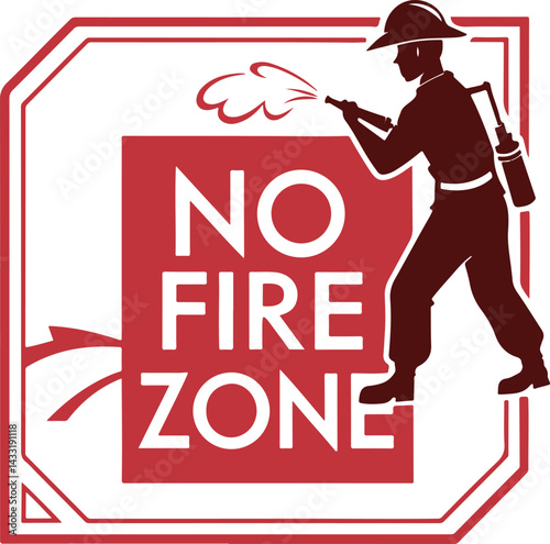No Fire Zone Sign: A powerful symbol of safety, depicting a firefighter extinguishing a fire, emphasizes the importance of fire prevention and hazard awareness.