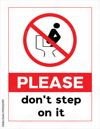 please don_t step on it sign.