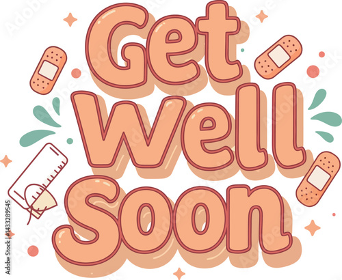 Get Well Soon Medical Encouragement Message with Bandages and Thermometer Illustration 