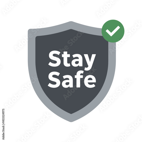 Stay Safe Shield Icon with Check Mark for Safety and Protection Vector Illustration 