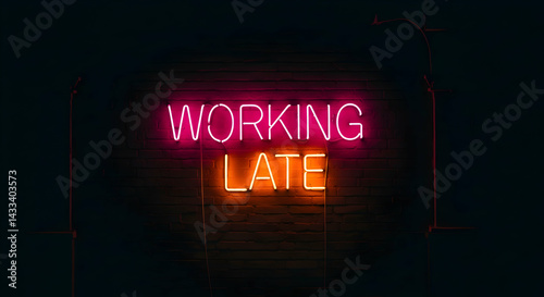 Working Late Neon Sign Office Business Hustle Overtime Night Shift Deadline Project Workload Career Employment Job