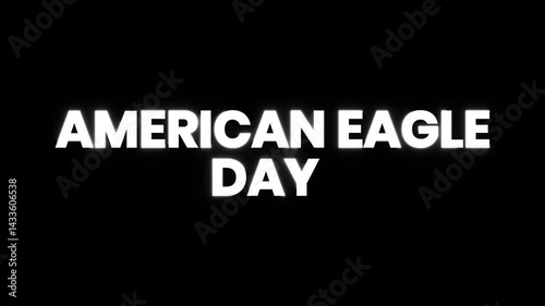 Animation celebrates American Eagle Day. Ideal for patriotic themes, nature documentaries, and awareness campaigns about wildlife conservation.