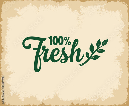 100% Fresh green script with leaf on tan background
