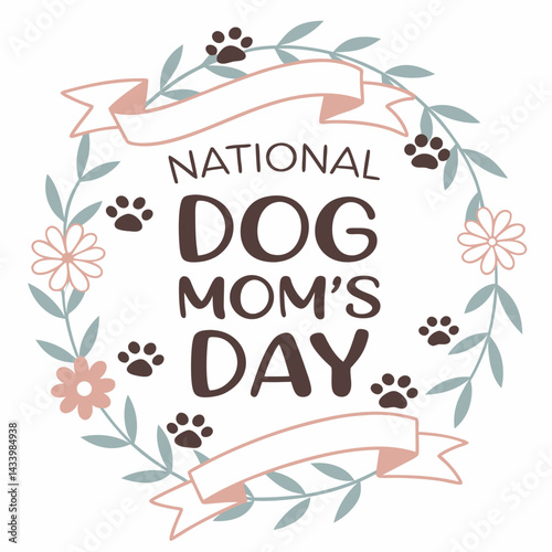 NATIONAL DOG MOM'S DAY vector illustration