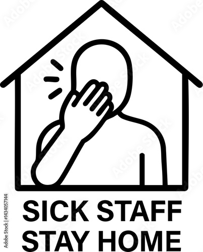 food safety hygiene training concept. Sick staff stay home warning sign illustration