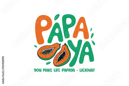 Papaya you make life papaya-licious, Retro Fruits Sublimation T Shirt Design 