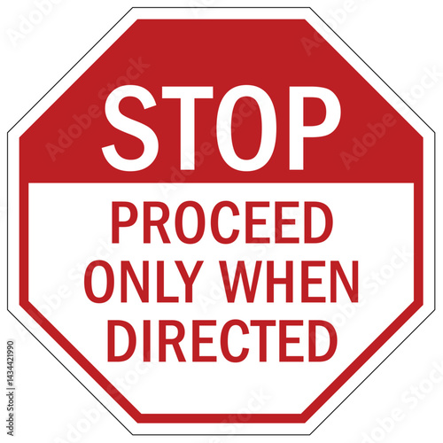 Stop sign proceed only when directed