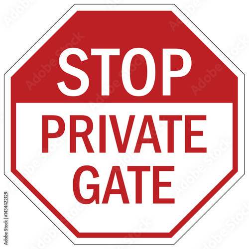 Stop sign private gate